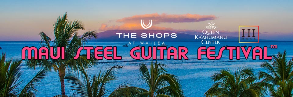 Maui Steel Guitar Festival